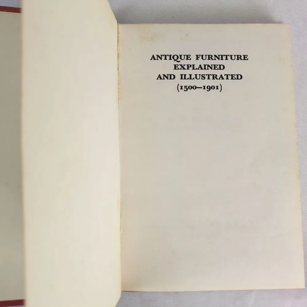 Antique Furniture Explained Illustrated 1500-1901 KWM Bowers 1971 Hardcover Book